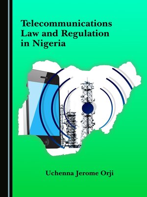 cover image of Telecommunications Law and Regulation in Nigeria